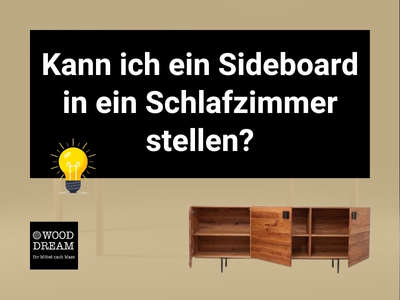 Kann ich ein Sideboard in ein Schlafzimmer stellen_ - Wood Dream Echtholzmöbel