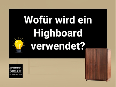 Wofür wird ein Highboard verwendet_ - Wood Dream Echtholzmöbel